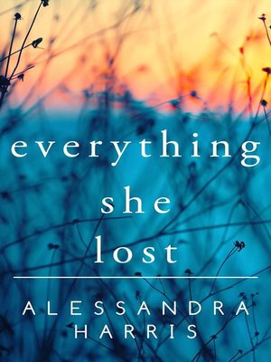 cover image of Everything She Lost
